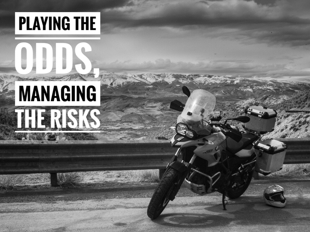 Playing the Odds, Managing the Risks